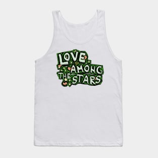 Love among the stars Tank Top